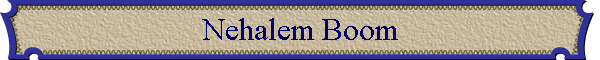 Nehalem Boom