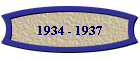1934 - 1937