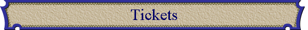 Tickets